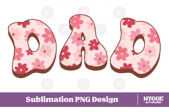 Dad Png Retro Flowers Mothers Day Png: Graphics & Illustrations