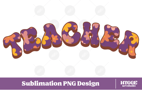 Teacher Png Retro Flowers: Graphics & Illustrations